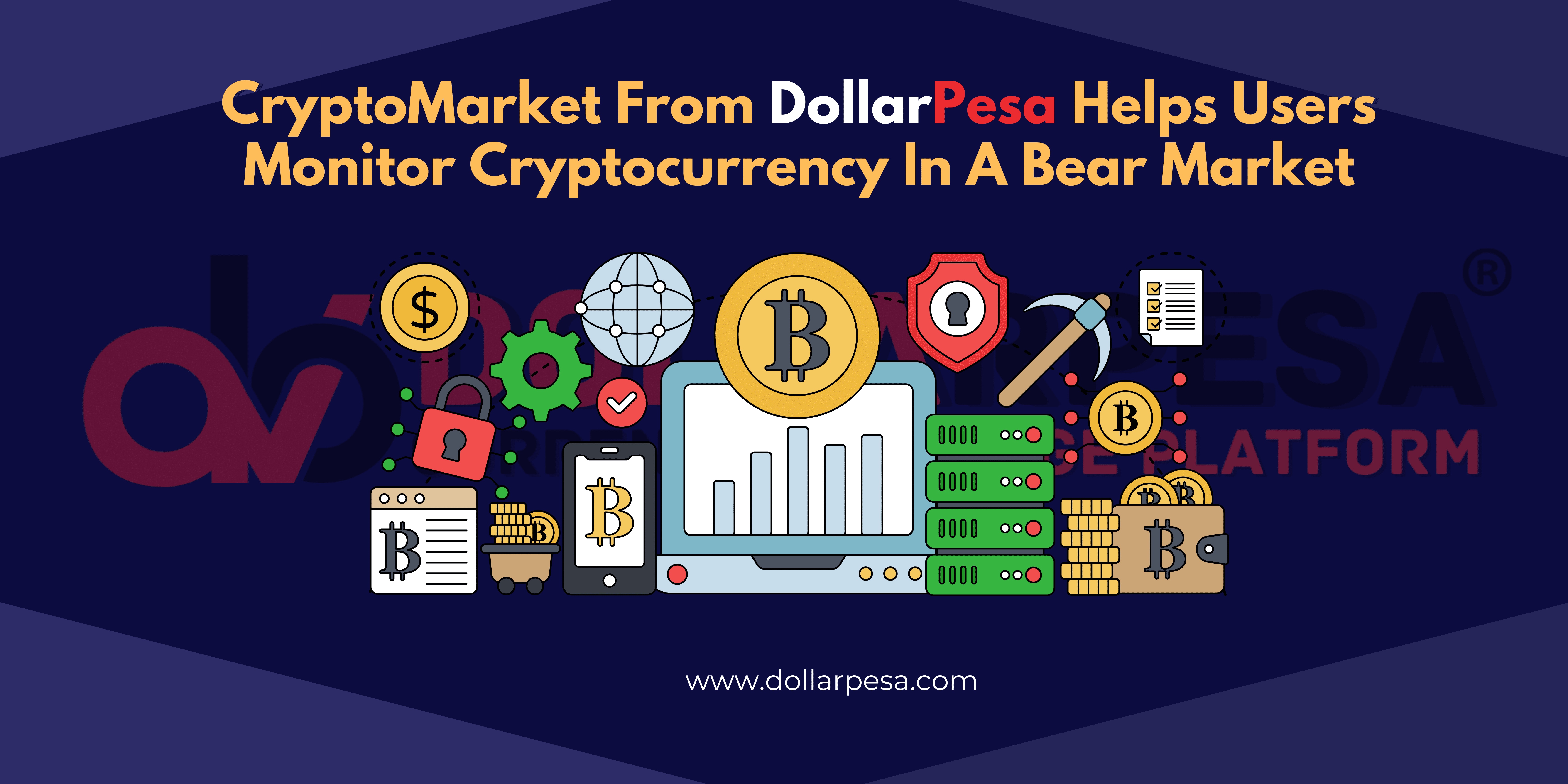 Cryptomarket From Dollarpesa Helps Users Monitor Cryptocurrency In A Bear Market