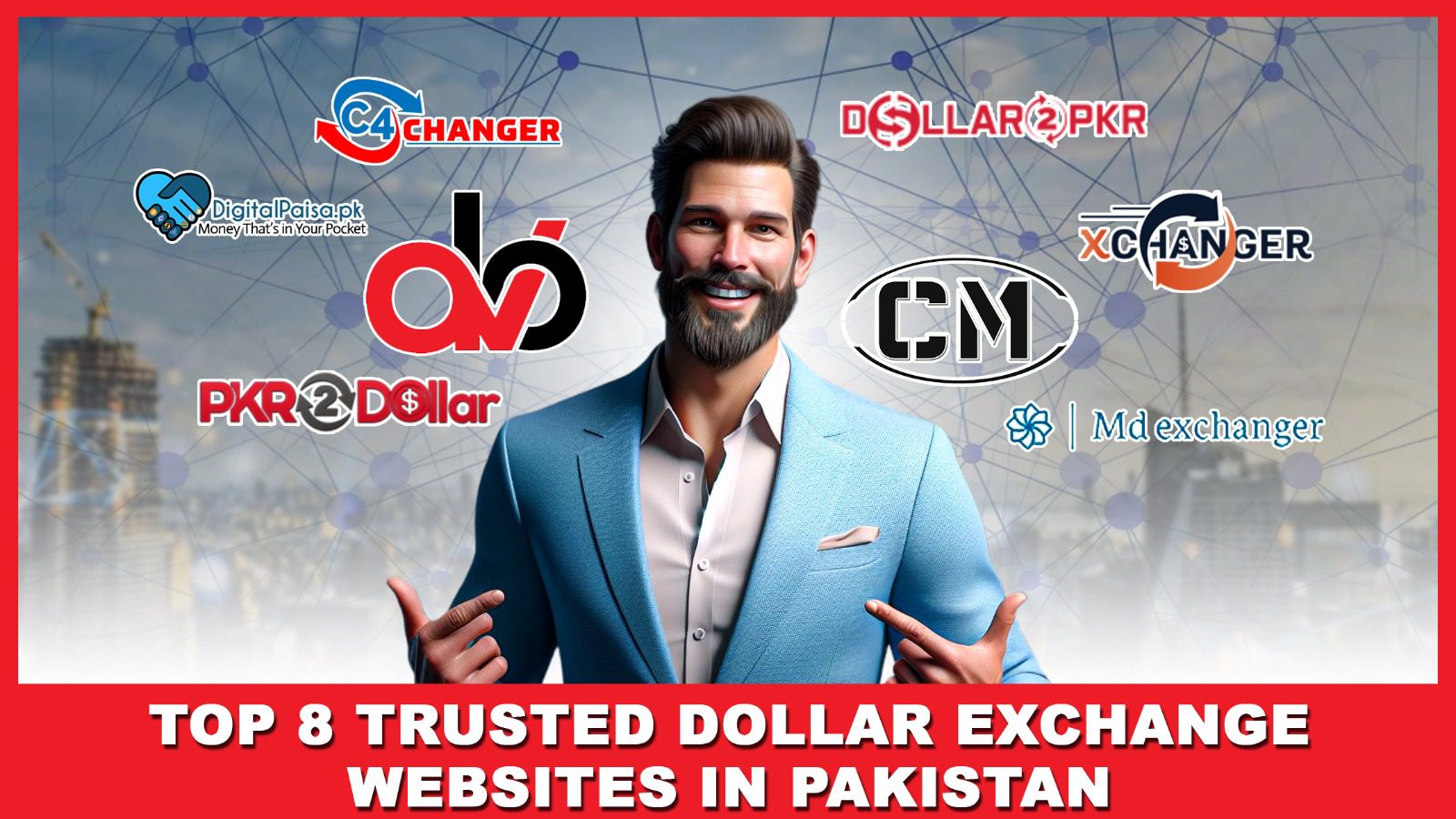 Top 8 Trusted Dollar Exchange Websites In Pakistan